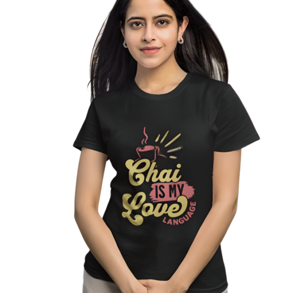 Chai Is My Love Language T-Shirt