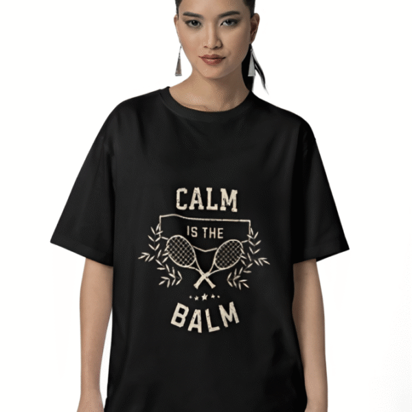Calm Is The Balm T-Shirt