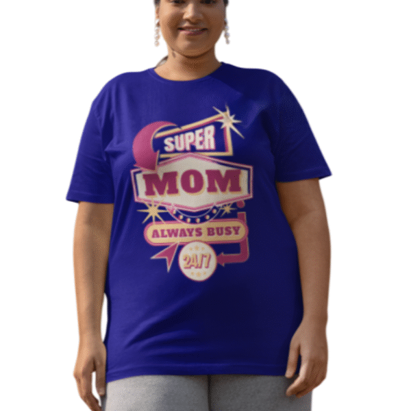 Super Mom Always Busy T-Shirt
