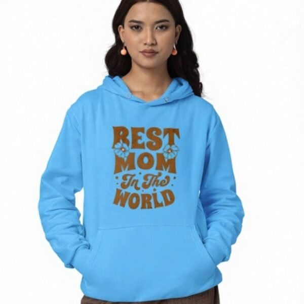 Best Mom In The World Hoodie