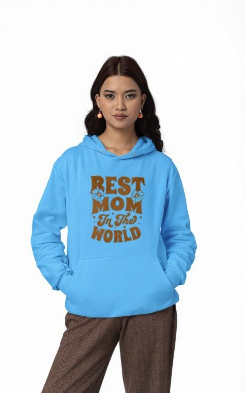 Best Mom In The World Hoodie