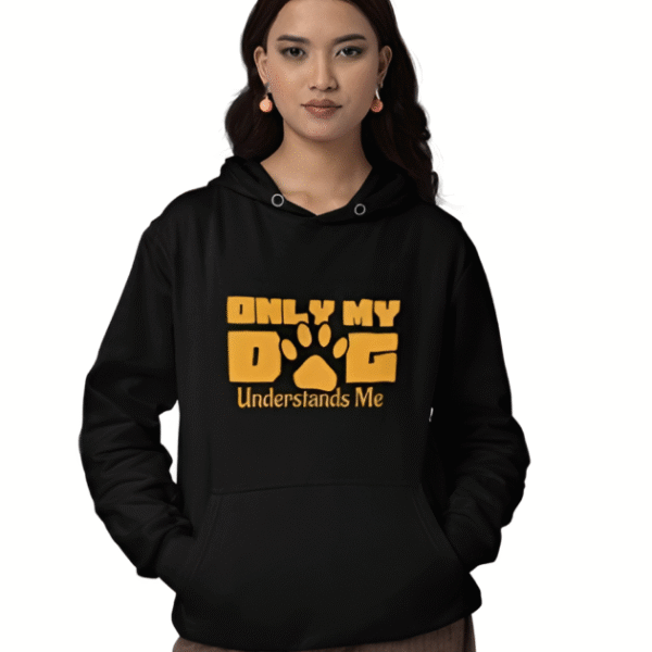 Only Dog Understands Me Hoodie