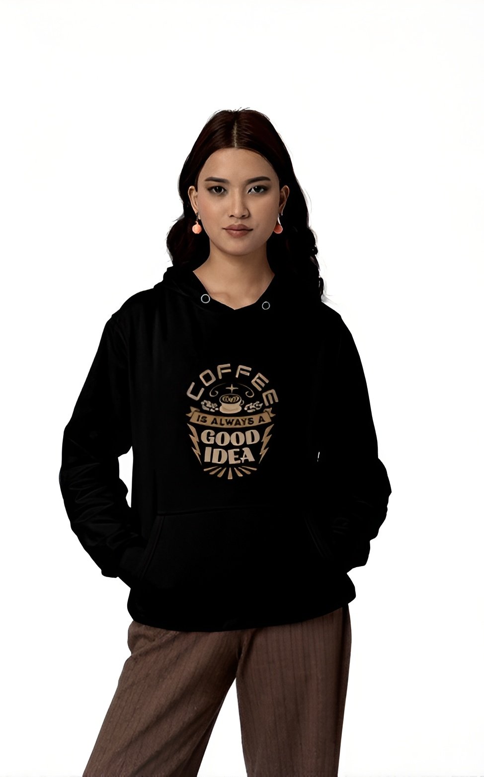 Coffee Is Always A Good Idea Hoodie